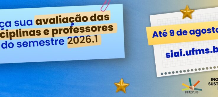 (Português do Brasil) Estudantes e professores têm até 9 de agosto para avaliar disciplinas do primeiro semestre de 2026